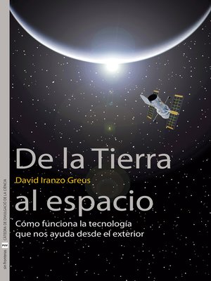 cover image of De la Tierra al espacio